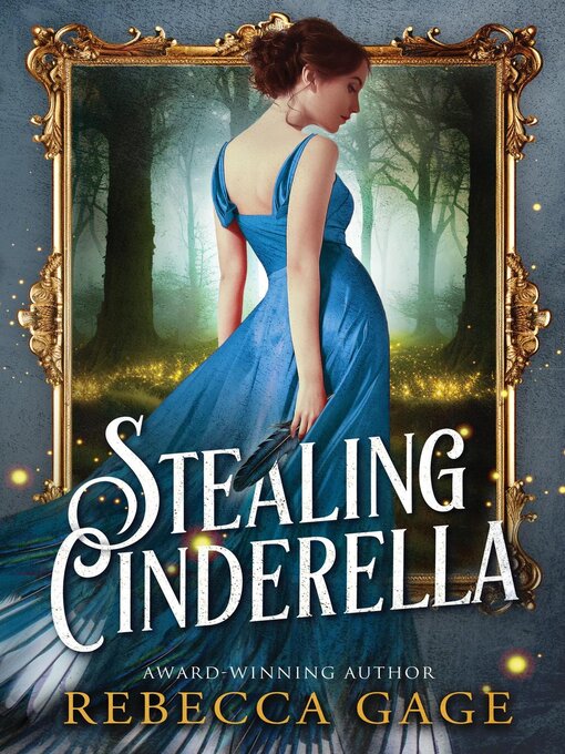 Title details for Stealing Cinderella by Rebecca Gage - Available